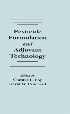 Pesticide Formulation and Adjuvant Technology (eBook, PDF) - Foy, Chester L.; Pritchard, David W.