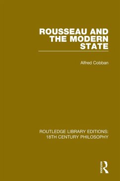 Rousseau and the Modern State (eBook, ePUB) - Cobban, Alfred