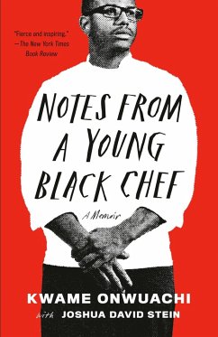 Notes from a Young Black Chef (eBook, ePUB) - Onwuachi, Kwame; Stein, Joshua David