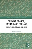 Serving France, Ireland and England (eBook, PDF) Serving France, Ireland and England (eBook, PDF)