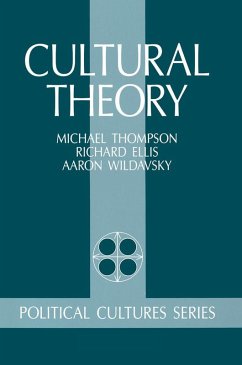 Cultural Theory (eBook, ePUB) - Thompson, Michael; Ellis, Richard J; Wildavsky, Aaron; Wildavsky, Mary