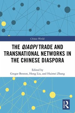 The Qiaopi Trade and Transnational Networks in the Chinese Diaspora (eBook, ePUB)