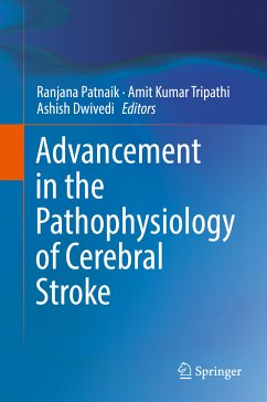 Advancement in the Pathophysiology of Cerebral Stroke (eBook, PDF)