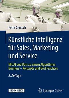 Künstliche Intelligenz für Sales, Marketing und Service (eBook, PDF) - Gentsch, Peter