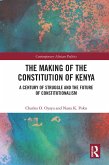 The Making of the Constitution of Kenya (eBook, ePUB)