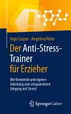 Der Anti-Stress-Trainer für Erzieher (eBook, PDF)