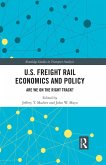 U.S. Freight Rail Economics and Policy (eBook, PDF)