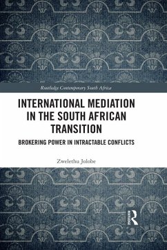 International Mediation in the South African Transition (eBook, ePUB) - Jolobe, Zwelethu