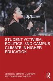 Student Activism, Politics, and Campus Climate in Higher Education (eBook, PDF)