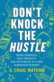 Don't Knock the Hustle (eBook, ePUB)