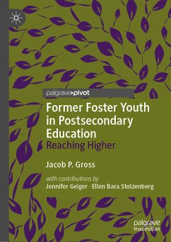 Former Foster Youth in Postsecondary Education (eBook, PDF) - Gross, Jacob P.