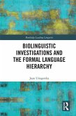 Biolinguistic Investigations and the Formal Language Hierarchy (eBook, ePUB)