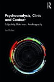 Psychoanalysis, Clinic and Context (eBook, PDF)