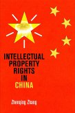 Intellectual Property Rights in China (eBook, ePUB)