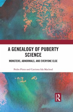 A Genealogy of Puberty Science (eBook, ePUB) - Pinto, Pedro; Macleod, Catriona