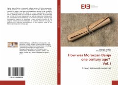 How was Moroccan Darija one century ago? Vol. I - Elhaloui, Abdellah;Boughoulid, Mustapha