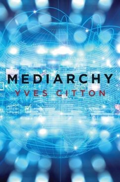 Mediarchy - Citton, Yves