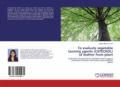 To evaluate vegetable tanning agents (CATECHOL) of leather from plant - Tahir, Hafiza Mehreen