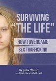 Surviving 'The Life' (eBook, ePUB)