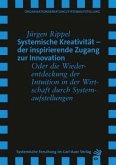 Systemische Kreativität - der inspirierende Zugang zur Innovation