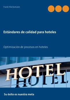 Estándares de calidad para hoteles - Höchsmann, Frank