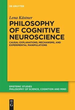 Philosophy of Cognitive Neuroscience - Kästner, Lena