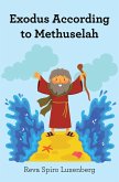 Exodus According to Methuselah (eBook, ePUB)