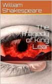 The Tragedy of King Lear (eBook, PDF)