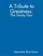 A Tribute to Greatness: The Vanity Tour... - Bild 1