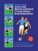 Book 4: Soccer Revelations Coaching Knowledge (eBook, ePUB)