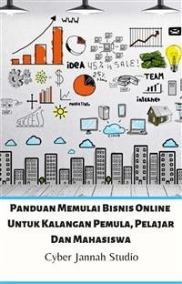 Panduan Memulai Bisnis Online Untuk Kalangan Pemula, Pelajar Dan Mahasiswa (fixed-layout eBook, ePUB) - Jannah Studio, Cyber