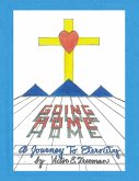 Going Home: A Journey to Eternity (eBook, ePUB)