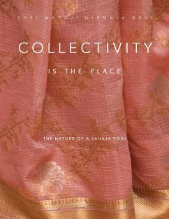 Collectivity Is the Place (eBook, ePUB) - Nirmala Devi, Shri Mataji