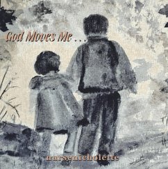 Cover God Moves Me . . . (eBook, ePUB)
