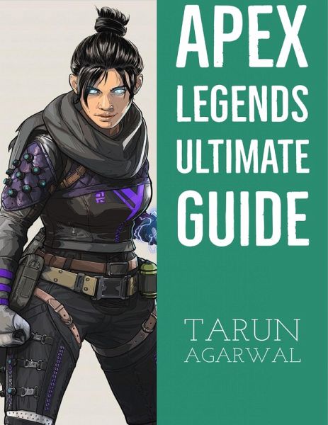 Apex Legends Ultimate Guide (eBook, ePUB) Apex Legends Ultimate Guide (eBook, ePUB)