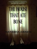 The House That Ate Bone (eBook, ePUB)