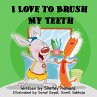 I Love to Brush My Teeth (I Love to...)... - Bild 1