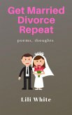 Get Married, Divorce, Repeat (eBook, ePUB)