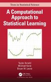 A Computational Approach to Statistical Learning (eBook, PDF)