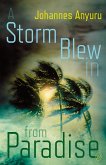 A Storm Blew In From Paradise (eBook, ePUB)