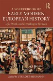 A Sourcebook of Early Modern European History (eBook, PDF)