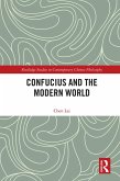 Confucius and the Modern World (eBook, PDF) Confucius and the Modern World (eBook, PDF)