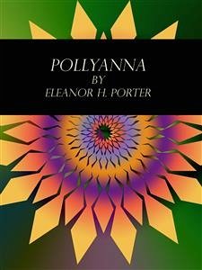 Pollyanna (eBook, ePUB) - H. Porter, Eleanor