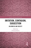 Imitation, Contagion, Suggestion (eBook, PDF)