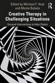 Creative Therapy in Challenging Situations (eBook, PDF) Creative Therapy in Challenging Situations (eBook, PDF)