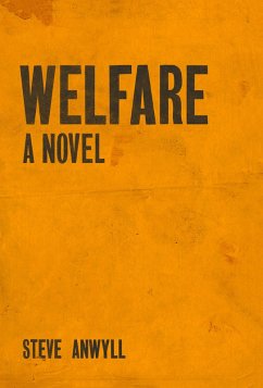 Welfare (eBook, ePUB) - Anwyll, Steve