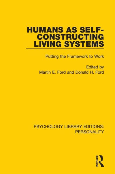 Humans as Self-Constructing Living Systems (eBook, ePUB) Humans as Self-Constructing Living Systems (eBook, ePUB)