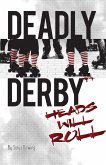 Deadly Derby: Heads Will Roll (eBook, ePUB)