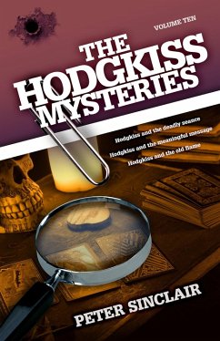 The Hodgkiss Mysteries Volume 10 (eBook, ePUB) - Sinclair, Peter
