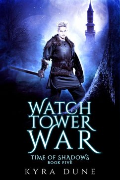 Cover The Watchtower War (Time Of Shadows, #5) (eBook, ePUB)